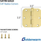3.5 x 3.5'' Inch Satin Brass Door Hinges with 5/8'' Radius Corners